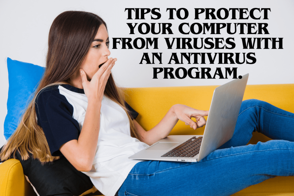 Computer Virus Protection Tips