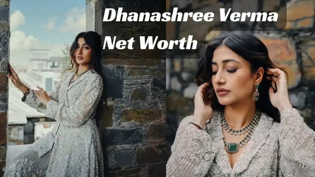 Dhanashree Verma Net Worth