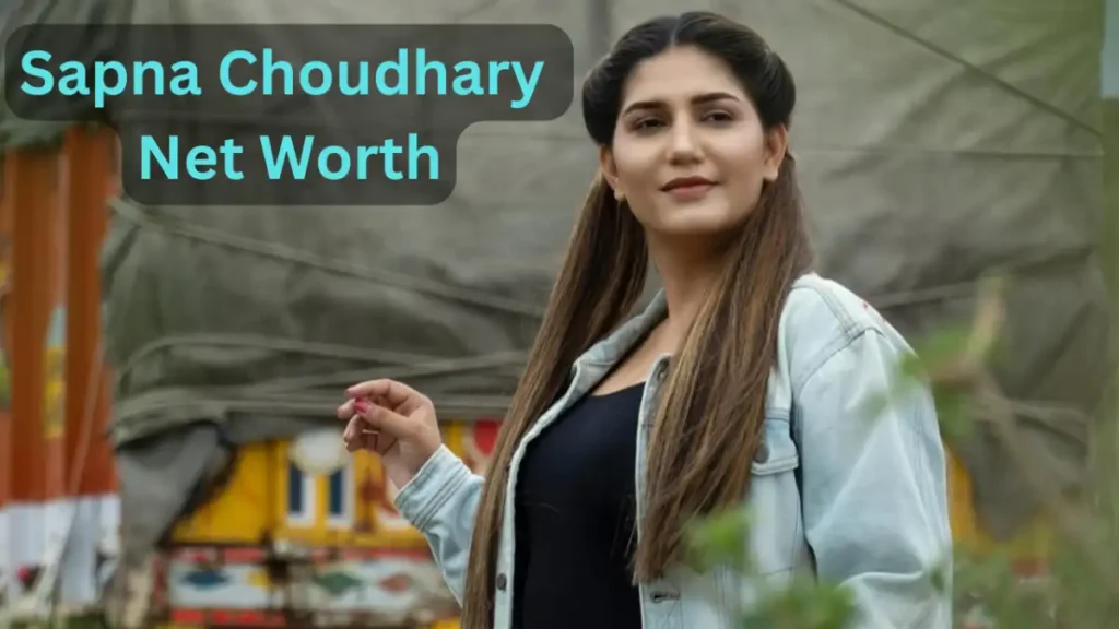 Sapna Choudhary Net Worth