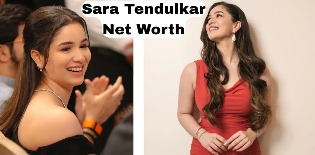 Sara Tendulkar Net Worth