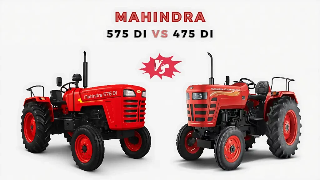Mahindra 575 DI vs 475 DI