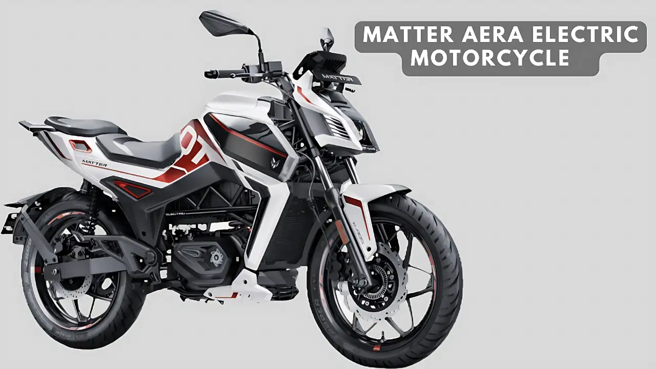 Matter Aera Electric Motorcycle