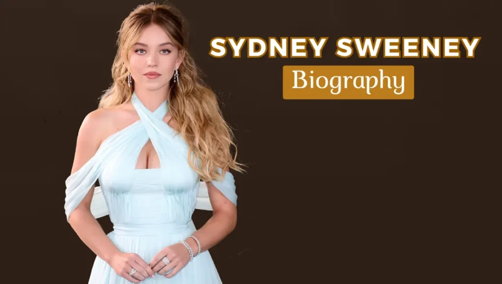 Sydney Sweeney Biography