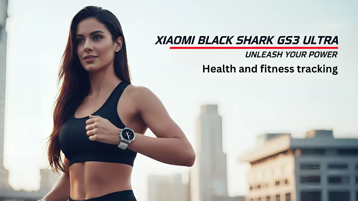 Xiaomi Black Shark GS3 Ultra smartwatch launches with 18-day battery