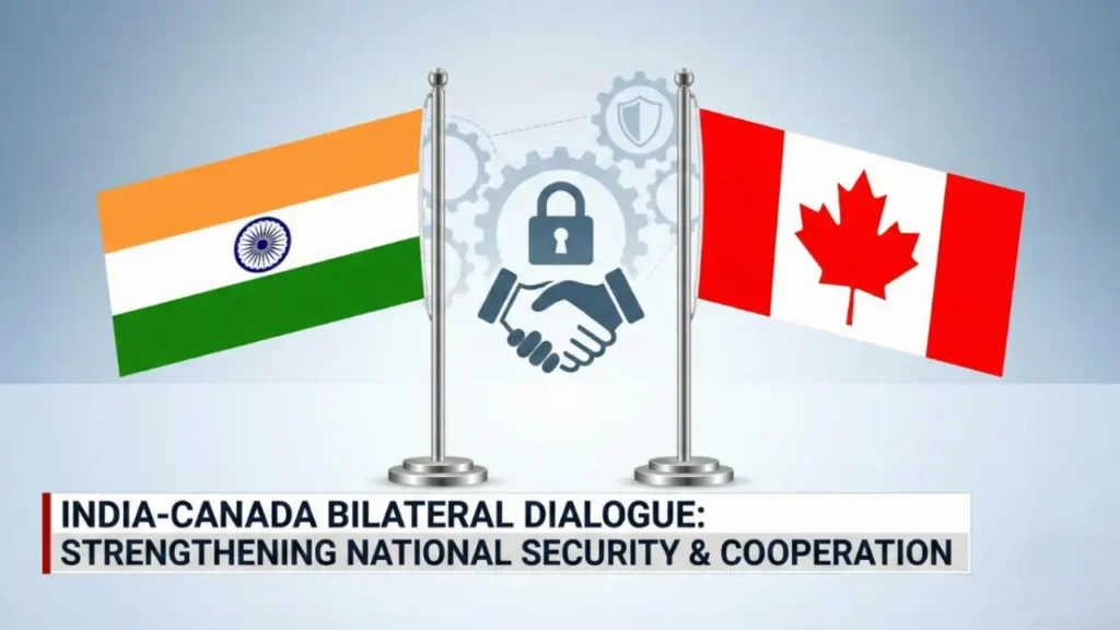 India–Canada agree to enhance cooperation on national security, law enforcement, and cyber security