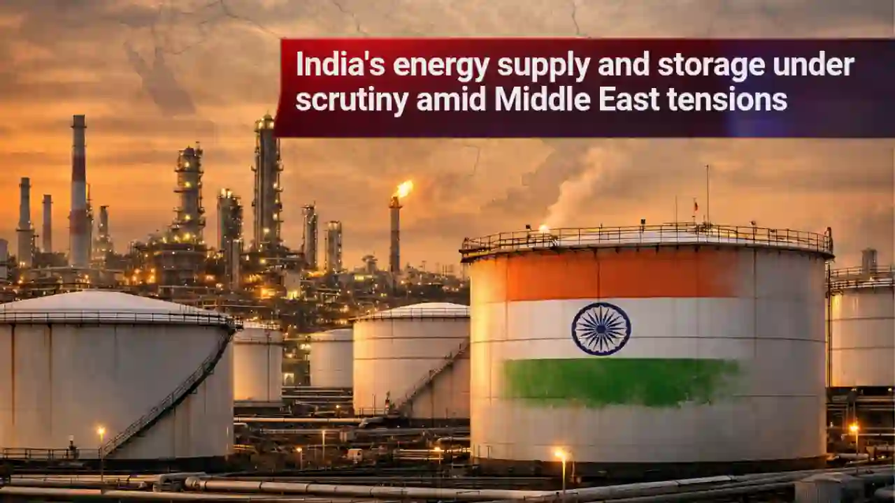 Indiaโs energy strategy under watch amid Middle East tensions, storage and alternative sources ready